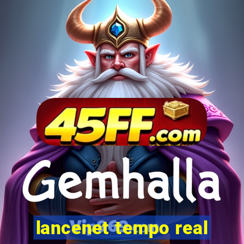 lancenet tempo real